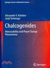 Chalcogenides ─ Metastability and Phase Change Phenomena