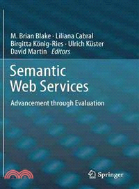 Semantic Web Services ─ Advancement Through Evaluation