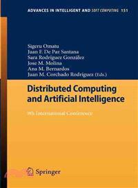 Distributed Computing and Artificial Intelligence ─ 9th International Conference