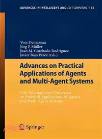 Advances on Practical Applications of Agents and Multi-agent Systems ─ 10th International Conference on Practical Applications of Agents and Multi-agent Systems