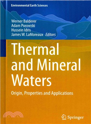 Thermal and Mineral Waters ― Origin, Properties and Applications