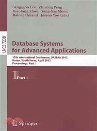 Database Systems for Advanced Applications ─ 17th International Conference, DASFAA 2012, Busan, South Korea, April 15-18, 2012, Proceedings, Part I