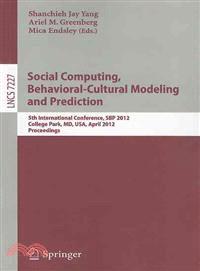 Social Computing, Behavioral-cultural Modeling and Prediction