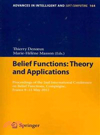 Belief Functions ― Theory and Applications: Proceedings of the 2nd International Conference on Belief Functions, Compiegne, France 9-11 May 2012