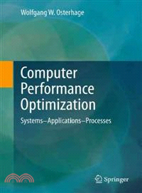 Computer Performance Optimization ― Systems - Applications - Processes