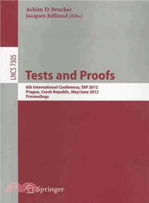 Tests and Proofs ― 6th International Conference, Tap 2012, Prague, Czech Republic, May 31 -- June 1, 2012. Proceedings