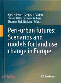 Peri-Urban Futures: Scenarios and Models for Land Use Change in Europe