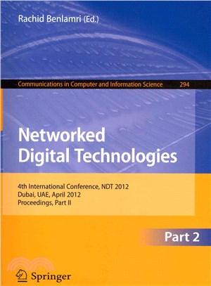 Networked Digital Technologies, Part II ― 4th International Conference, Ndt 2012, Dubai, Uae, April 24-26, 2012. Proceedings, Part II