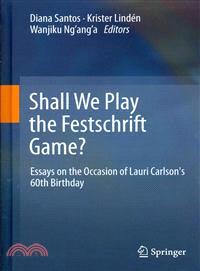 Shall We Play the Festschrift Game?