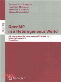 OpenMP in a Heterogeneous World ─ 8th International Workshop on OpenMP, IWOMP 2012, Rome, Italy, June 11-13, 2012. Proceedings