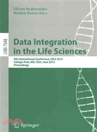 Data Integration in the Life Sciences—8th International Conference, DILS 2012, College Park, MD, USA, June 28-29, 2012 Proceedings