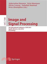 Image and Signal Processing—5th International Conference, ICISP 2012, Agadir, Morocco, June 28-30, 2012, Proceedings