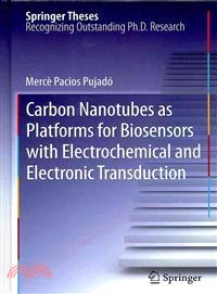 Carbon Nanotubes as Platforms for Biosensors with Electrochemical and Electronic Transduction