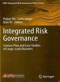 Integrated Risk Governance—Science Plan and Case Studies of Large-Scale Disasters