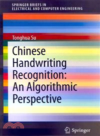 Chinese Handwriting Recognition ─ An Algorithmic Perspective