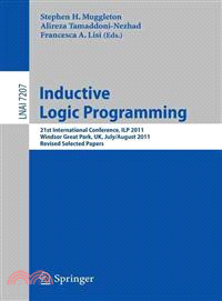 Inductive Logic Programming ― 21st International Conference, Ilp 2011, Windsor Great Park, Uk, July 31 -- August 3, 2011, Revised Selected Papers