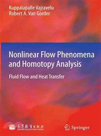 Nonlinear Flow Phenomena and Homotopy Analysis—Fluid Flow and Heat Transfer