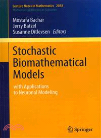 Stochastic Biomathematical Models—With Applications to Neuronal Modeling