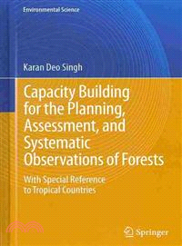 Country Capacity Building in Planning, Assessment and Systematic Observations of Forests—With Special Reference to Tropical Regions