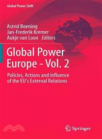 Global Power Europe ─ Policies, Actions and Influence of the EU's External Relations