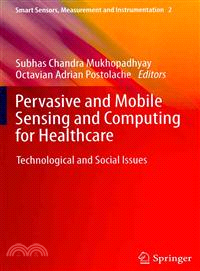 Pervasive and Mobile Sensing and Computing for Healthcare — Technological and Social Issues