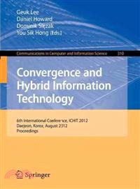 Convergence and Hybrid Information Technology ─ 6th International Conference, Ichit 2012, Daejeon, Korea, August 23-25, 2012. Proceedings