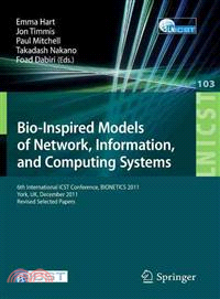 Bio-inspired Models of Network, Information, and Computing Systems—6th International Icst Conference, Bionetics 2011, York, Uk, December 5-6, 2011, Revised Selected Papers