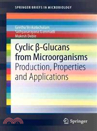 Cyclic Ss-Glucans from Microorganisms ― Production, Properties and Applications