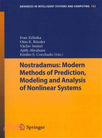 Nostradamus—Modern Methods of Prediction, Modeling and Analysis of Nonlinear Systems