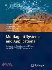 Multiagent Systems and Applications — Development Using the Gorite Bdi Framework