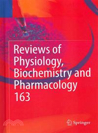 Reviews of Physiology, Biochemistry and Pharmacology, Vol. 163