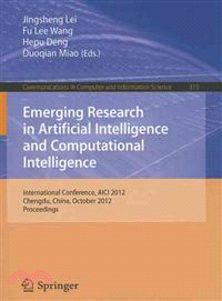 Emerging Research in Artificial Intelligence and Computational Intelligence ― International Conference, Aici 2012, Chengdu, China, October 26-28, 2012. Proceedings