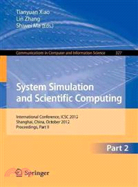 System Simulation and Scientific Computing ― International Conference, Icsc 2012, Shanghai, China, October 27-30, 2012. Proceedings, Part II
