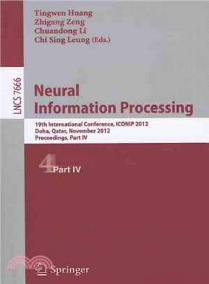 Neural Information Processing ― 19th International Conference, Iconip 2012, Doha, Qatar, November 12-15, 2012, Proceedings, Part I19th International Conference, Iconip 2012, Doha, Qa