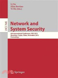 Network and System Security ― 6th International Conference, Nss 2012, Wuyishan, Fujian, China, November 21-23, Proceedings
