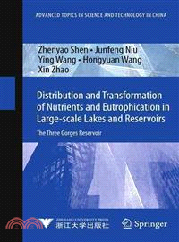 Distribution and Transformation of Nutrients in Large-scale Lakes and Reservoirs — The Three Gorges Reservoir