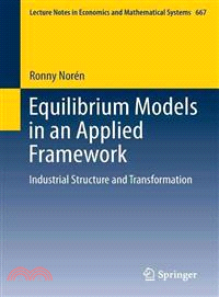 Equilibrium Models in an Applied Framework ― Industrial Structure and Transformation