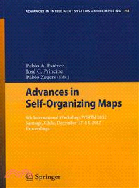 Advances in Self-Organizing Maps ― 9th International Workshop, WSOM 2012 Santiago, Chile, December 12-14, 2012 Proceedings