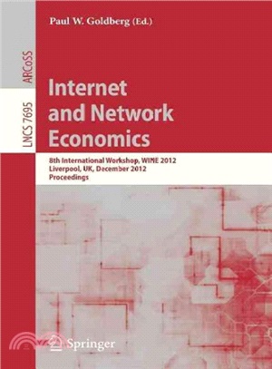 Internet and Network Economics ― 8th International Workshop, Wine 2012, Singapore, December 11-14, 2012. Proceedings