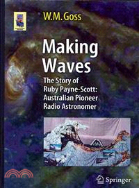 Making Waves—The Story of Ruby Payne-Scott: Australian Pioneer Radio Astronomer