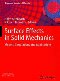 Surface Effects in Solid Mechanics — Models, Simulations and Applications