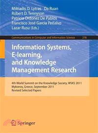 Information Systems, E-learning, and Knowledge Management Research ― 4th World Summit on the Knowledge Society, Wsks 2011, Mykonos, Greece, September 21-23, 2011. Revised Selected Papers