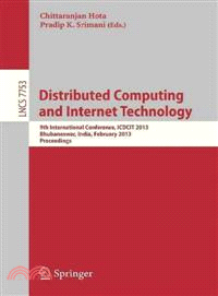 Distributed Computing and Internet Technology ― 9th International Conference, Icdcit 2013, Bhubaneshwar, India, February 5-8, 2013, Proceedings