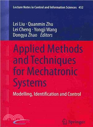 Applied Methods and Techniques for Mechatronic Systems ― Modelling, Identification and Control