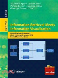 Information Retrieval Meets Information Visualization ― Promise Winter School 2012, Zinal, Switzerland, January 23-27, 2012, Revised Tutorial Lectures