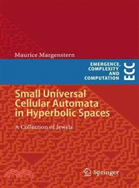 Small Universal Cellular Automata in Hyperbolic Spaces ― A Collection of Jewels