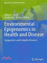 Environmental Epigenomics in Health and Disease ― Epigenetics and Complex Diseases