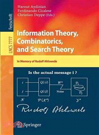 Information Theory, Combinatorics, and Search Theory ― In Memory of Rudolf Ahlswede