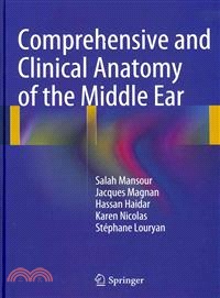 Comprehensive and Clinical Anatomy of the Middle Ear