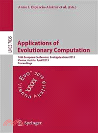 Applications of Evolutionary Computing ― 16th European Conference, Evoapplications 2013, Vienna, Austria, April 3-5, 2013, Proceedings